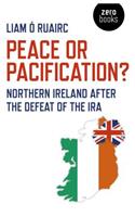 Peace or Pacification?