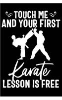 Touch Me and Your First Karate Lesson Is Free