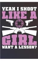 Yeah I Shoot Like a Girl Want a Lesson?