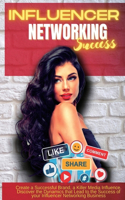Influencer Networking Success