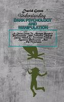 Understanding Dark Psychology And Manipulation