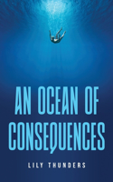 Ocean of Consequences