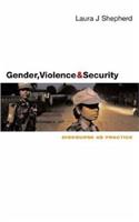 Gender, Violence and Security