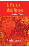 In Praise of Island Women & Other Stories
