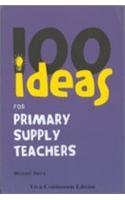 100 Ideas For Primary Supply Teachers