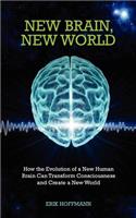 New Brain, New World