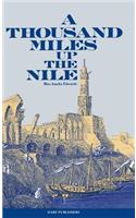 A Thousand Miles Up the Nile: (English)