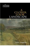 Closer Look: Landscape