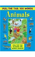 Pull the Tab 100 Words: Animals: Pull the Tabs to Make the Words Appear!(English)