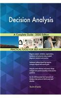 Decision Analysis A Complete Guide - 2020 Edition