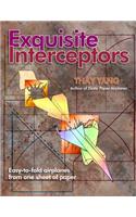 Exquisite Interceptors