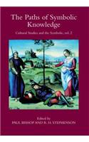 The Paths of Symbolic Knowledge: Occasional Papers in Cassirer and Cultural-theory Studies, Presented at the University of Glasgow's Centre for Intercultural Studies: No. 2