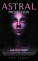 Astral Projection For Beginners
