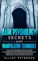 Dark Psychology Secrets and Manipulation Techniques