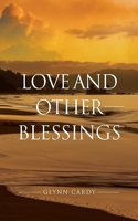 Love and other Blessings