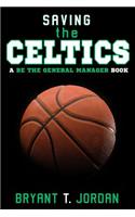 Saving the Celtics
