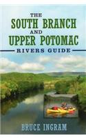 South Branch and Upper Potomac Rivers Guide,