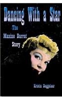 Dancing With a Star: The Maxine Barrat Story