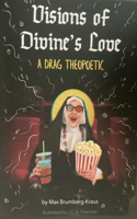 Visions of Divine's Love: A Drag Theoretic