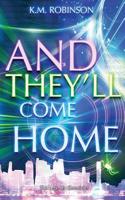 And They'll Come Home