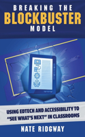 Breaking the Blockbuster Model