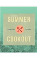 Summer BBQ Recipes Cookout: 110 Page 8x10 Blank Recipe Journal