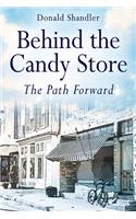 Behind the Candy Store