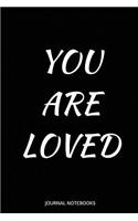 You are Loved