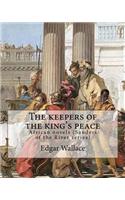 keepers of the king's peace By: Edgar Wallace: African novels (Sanders of the River series)