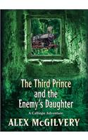 Third Prince and the Enemy's Daughter