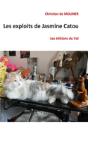 Les exploits de Jasmine Catou: Les éditions du Val