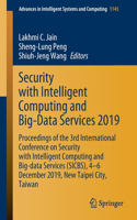Security with Intelligent Computing and Big-Data Services 2019: Proceedings of the 3rd International Conference on Security with Intelligent Computing and Big-Data Services (Sicbs), 4-6 December 2019, New Taipei 