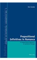 Prepositional Infinitives in Romance
