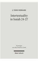 Intertextuality in Isaiah 24-27: The Reuse and Evocation of Earlier Texts and Traditions