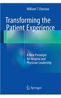 Transforming the Patient Experience