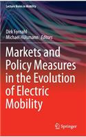 Markets and Policy Measures in the Evolution of Electric Mobility