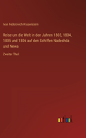 Reise um die Welt in den Jahren 1803, 1804, 1805 und 1806 auf den Schiffen Nadeshda und Newa