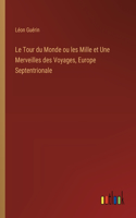 Le Tour du Monde ou les Mille et Une Merveilles des Voyages, Europe Septentrionale