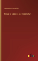 Manual of Elocution and Voice Culture