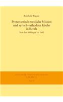 Protestantisch-Westliche Mission Und Syrisch-Orthodoxe Kirche in Kerala: Von Den Anfangen Bis 1840