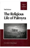 The Religious Life of Palmyra