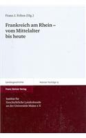 Frankreich Am Rhein--Vom Mittelalter Bis Heute