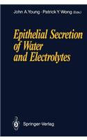 Epithelial Secretion of Water and Electrolytes