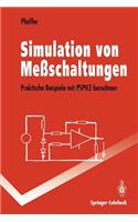 Simulation von Meßschaltungen: Praktische Beispiele mit PSPICE berechnen(Springer-Lehrbuch)