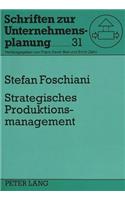 Strategisches Produktionsmanagement