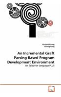 Incremental Graft Parsing Based Program Development Environment