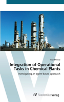 Integration of Operational Tasks in Chemical Plants
