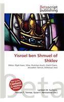 Yisroel Ben Shmuel of Shklov