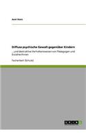 Diffuse psychische Gewalt gegenüber Kindern