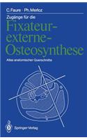Zugänge Für Die Fixateur-Externe-Osteosynthese